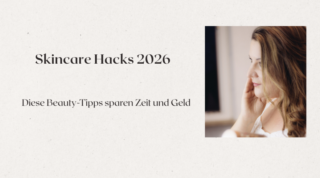 Skincare Hacks 2026