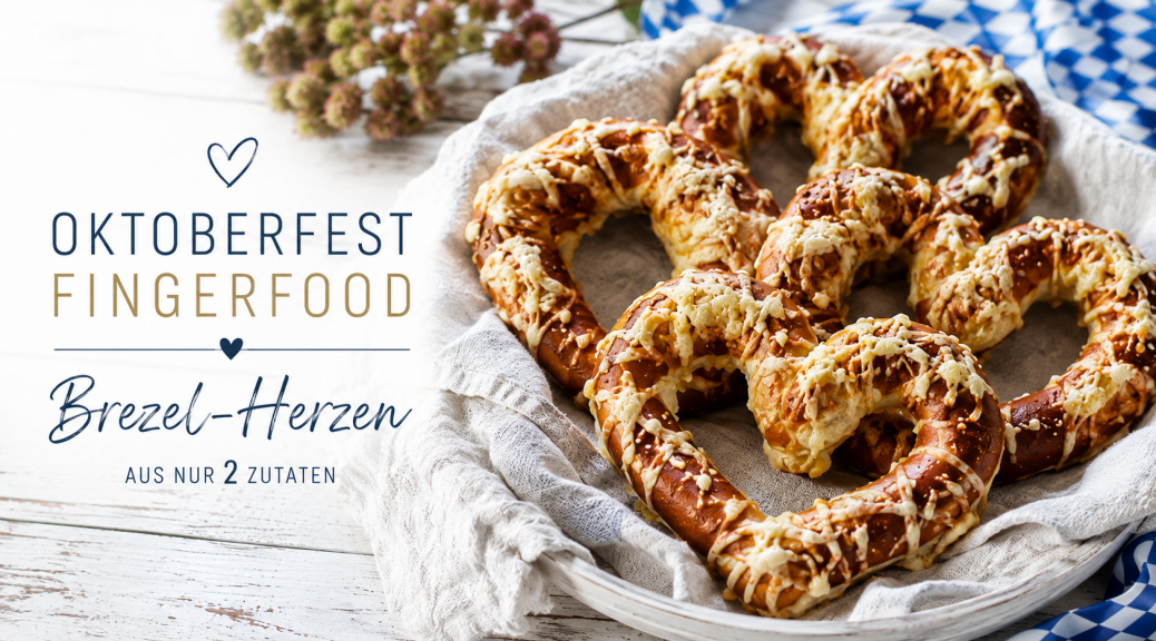 Oktoberfest-Fingerfood_Brezel-Herzen-schnell und einfaches Airfryerrezept